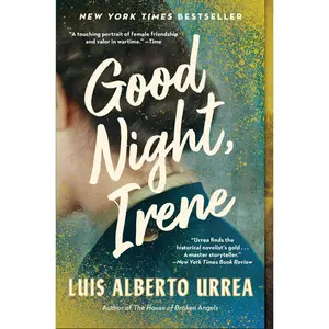 Good Night, Irene by Luis Alberto Urrea [Paperback Book]
