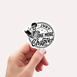 Just one more chapter Sticker, Vinyl Sticker, Skeleton Funny Reading Sticker, Bookish Sticker, Book Sticker, Laptop Sticker, Tumbler sticker, Water bottle sticker