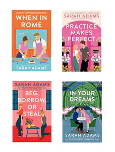 Rome, Kentucky (4 books) Series by Sarah Adams : When in Rome , Practice Makes Perfect , Beg, Borrow, or Steal , In Your Dreams (Paperback)