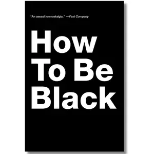 How to Be Black