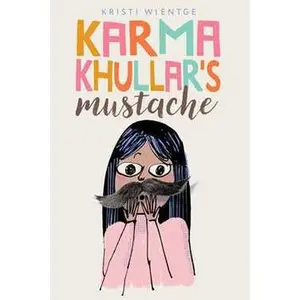 KARMA KHULLAR'S MUSTACHE [Hardcover]