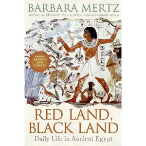 Red Land, Black Land: Daily Life in Ancient Egypt by Barbara Mertz [Paperback Book]