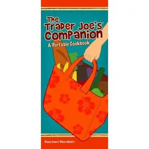 USED-The Trader Joe's Companion: A Portable Cookbook by Deana Gunn (Paperback)