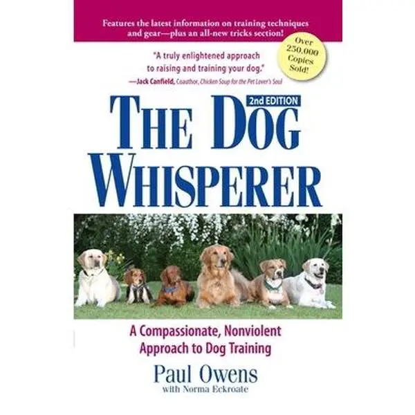 USED-The Dog Whisperer: A Compassionate, Nonviolent Approach to Dog Training by Owens, Paul (Paperback)