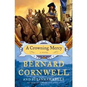 USED-A Crowning Mercy by Cornwell, Bernard (Paperback)