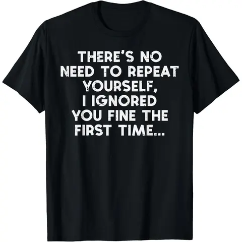 Men's Light 35% Cotton Basic Crewneck Short-Sleeve T-Shirt - Breathable, Soft Casual Streetwear Top, All-Seasons Outfits Tee with Vibrant Graphic Print, Funny "No Need to Repeat Yourself, I Ignored You" Saying & Animal Design