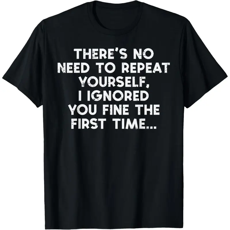 Men's Light 35% Cotton Basic Crewneck Short-Sleeve T-Shirt - Breathable, Soft Casual Streetwear Top, All-Seasons Outfits Tee with Vibrant Graphic Print, Funny "No Need to Repeat Yourself, I Ignored You" Saying & Animal Design