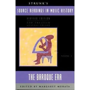 USED-Strunk's Source Readings in Music History: The Baroque Era by Margaret Murata (Paperback)