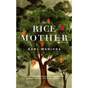 USED-The Rice Mother by Manicka, Rani (Paperback)
