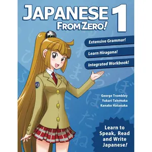 Japanese from Zero! 1: Proven Techniques to Learn Japanese for Students and Professionals 6th Edition