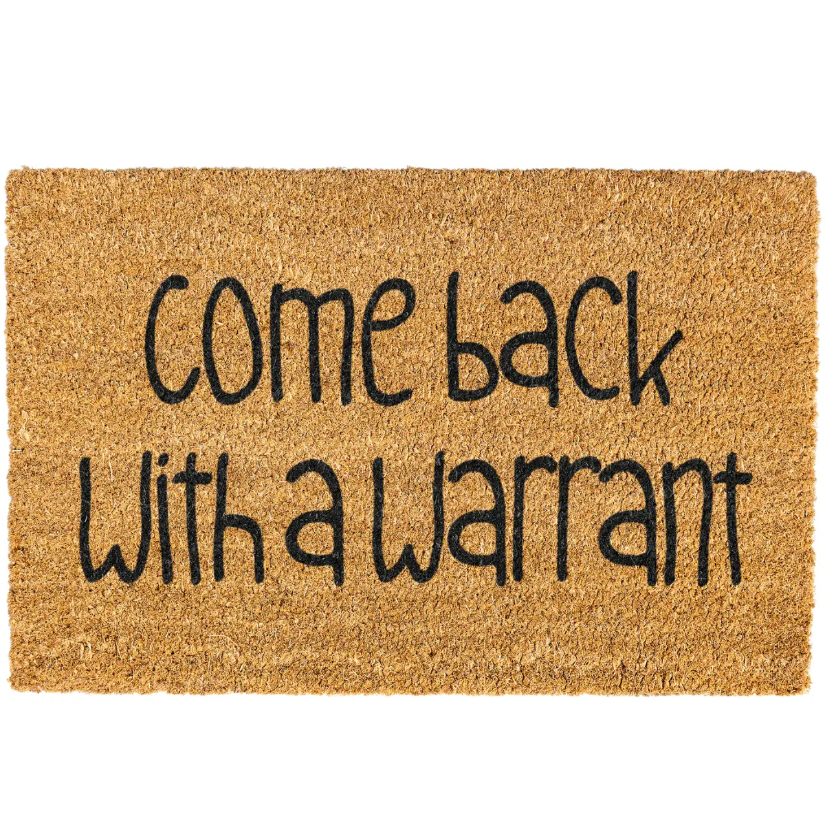 Come Back With A Warrant Doormat, Funny, Decorative Mat, Coir, Welcome Mat, Non-slip, Indoor, Outdoor