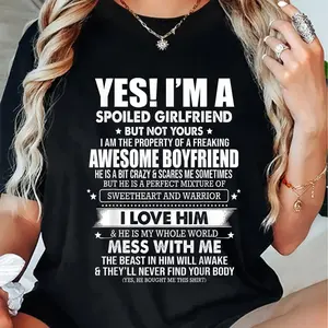 100% Cotton Women's "Yes I'm a Spoiled Girlfriend of a Freaking Awesome Boyfriend" Graphic T-Shirt - Black Tee with White Text, Regular Fit, Medium Stretch, Machine Washable