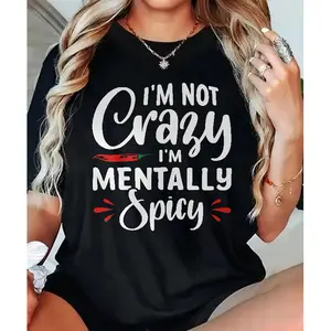 Mentally Spicy Sarcastic Quote Graphic Cotton Tshirt With Fun Typography