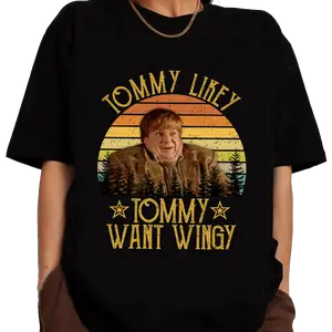 Tommy Likey Tommy Want Wingy Funny Shirt Fabric Fit, Tommy Boy Quote Movies Sweatshirt