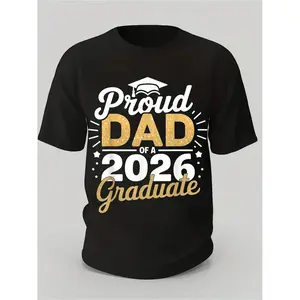 Celebrate the Class of 2026 With Proud Dad T Shirt Featuring Golden Lettering And Diploma Design Comfortable Loose Fit Cotton Casual Shirt For Parents Gift