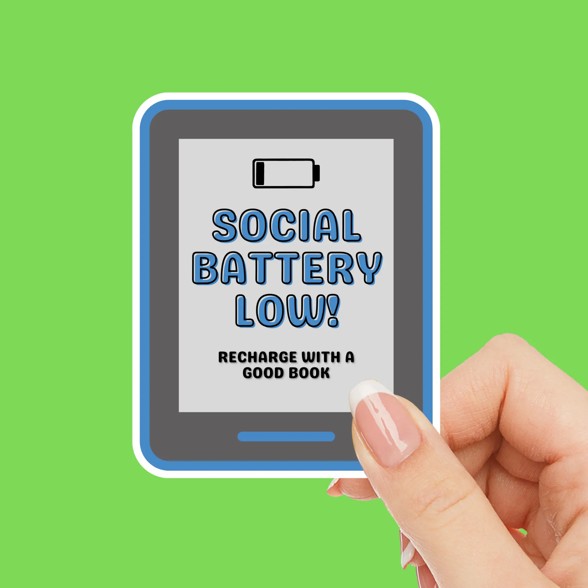 Social Battery Low Kindle Sticker - Introvert Gift, Laptop Decal, Phone Case Decoration, Planner Accessory, Vinyl Decal