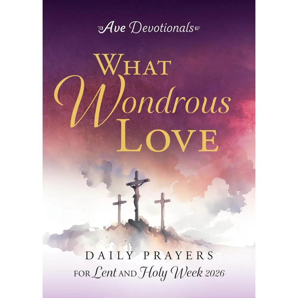 USED-What Wondrous Love: Daily Prayers for Lent and Holy Week 2026 (Ave Devotionals) by Ave Maria Press (Paperback)