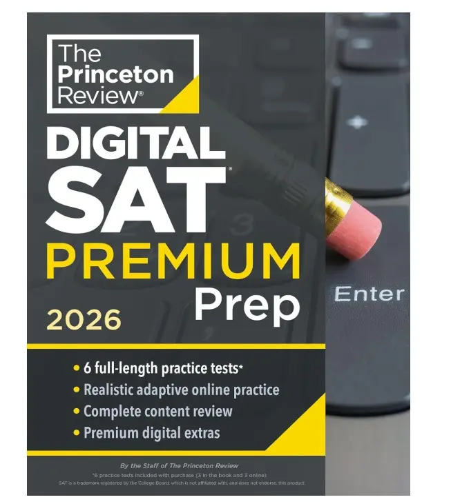 Princeton Review Digital SAT Premium Prep, 2026: 6 Full-Length Practice Tests (3 in Book + 3 Adaptive Tests Online) + Online Flashcards + Review & Tools (2026) (College Test Preparation)