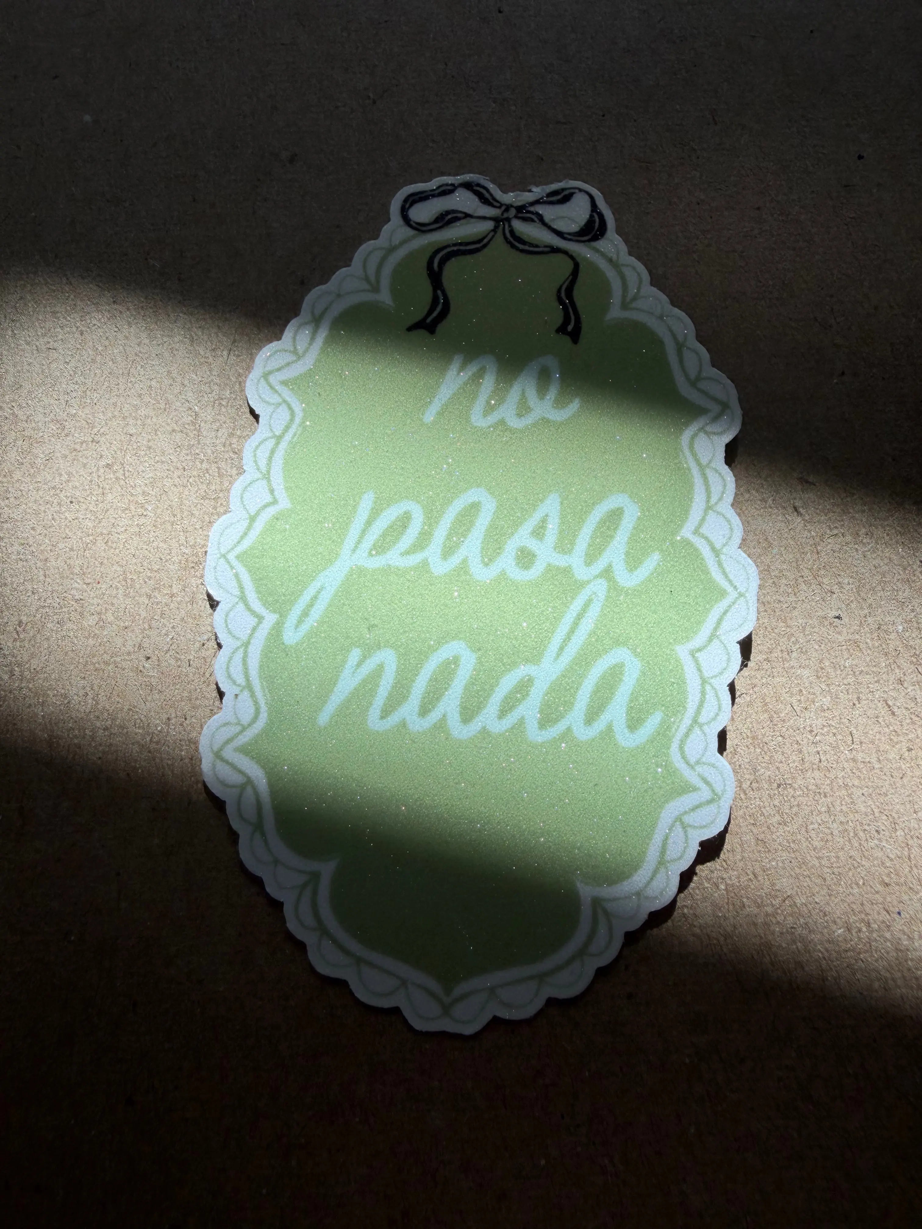 No Pasa Nada Sticker | Glitter Vinyl Decal
