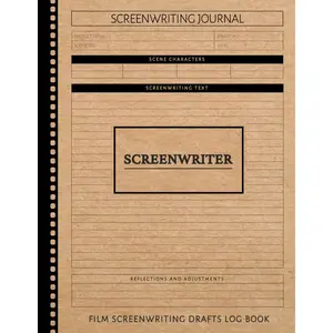Screenwriting Film Drafts Log Book: Draft & Refine Every Scene. Ideal for Writers, Directors, and Creative Professionals Paperback – December 6, 2024