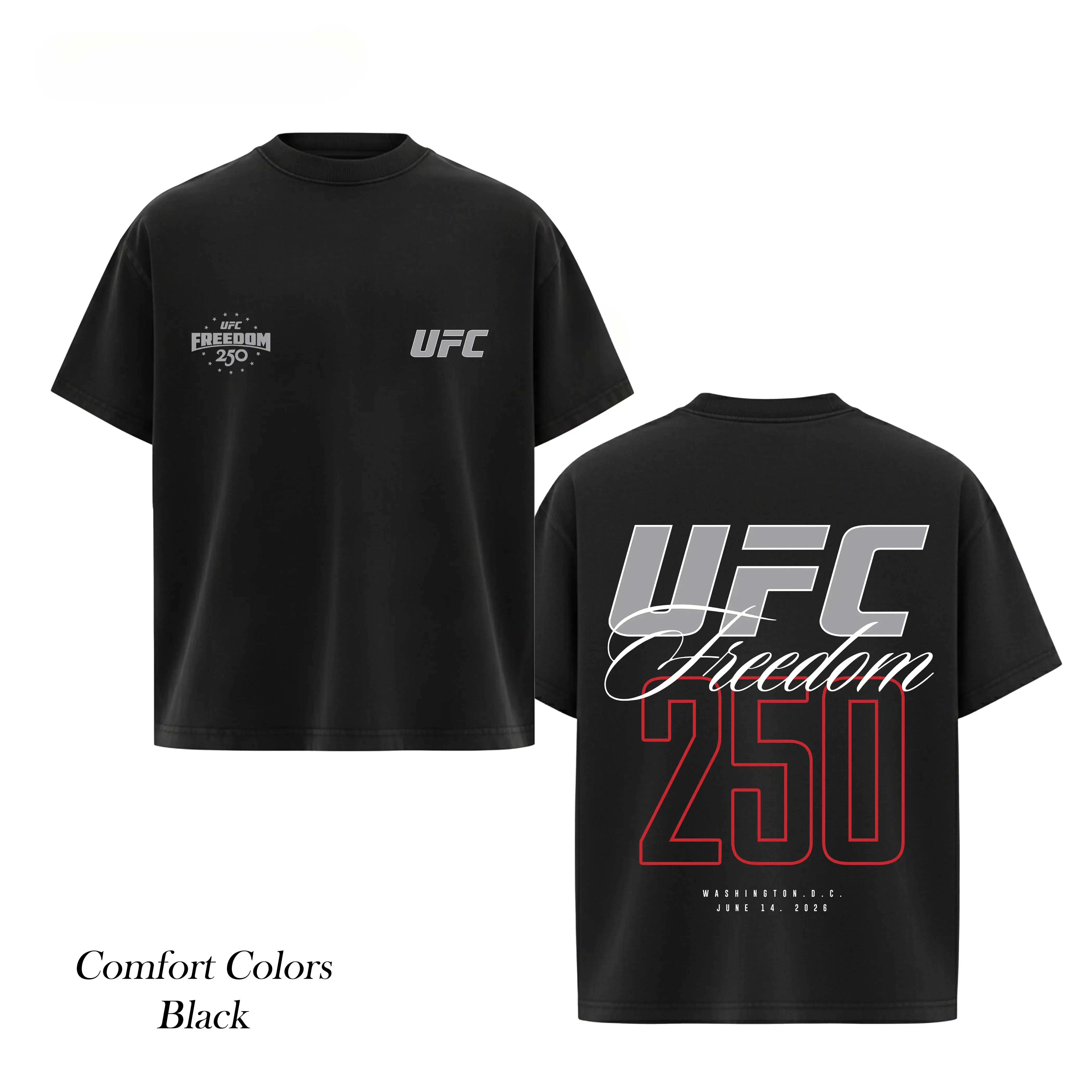 Comfort Colors UFC 250 Freedom Oversized T-Shirt, Soft Cotton Round Neck Unisex Casual Black Tee, Bold UFC "Freedom 250" Washington D.C. Event Graphic Basic Top, Versatile MMA Fan Apparel for Outdoor Trips & Daily Street Styling