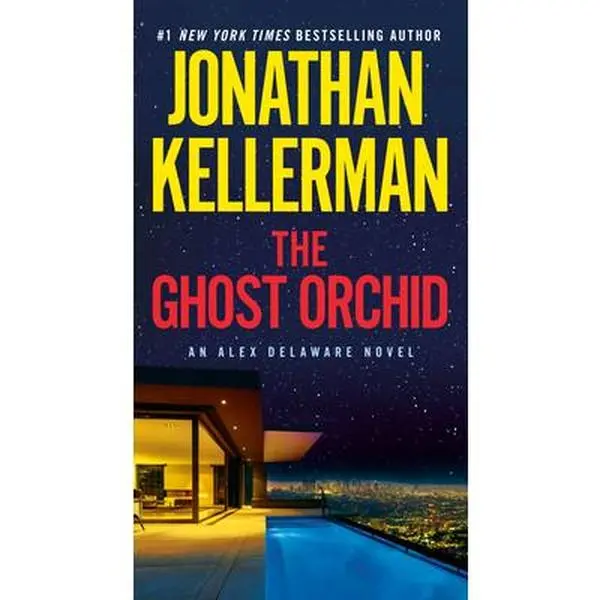 The Ghost Orchid: An Alex Delaware Novel -- Jonathan Kellerman, Paperback