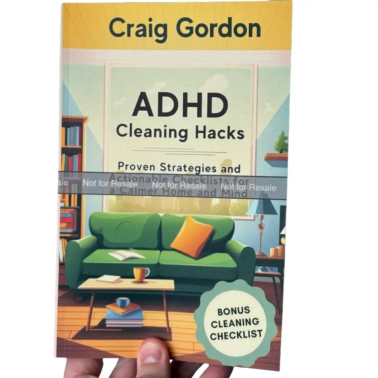 [ABEL Books] ADHD Cleaning Hacks- Proven Strategies and Actionable Checklists for a Calmer Home and Mind