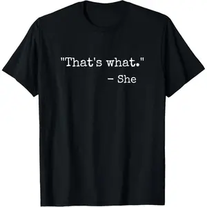 [100% Cotton] Men's That's What She Said Quote Classic Dad Joke Saying T-Shirt  Golf Gift T-Shirt For Men and Women