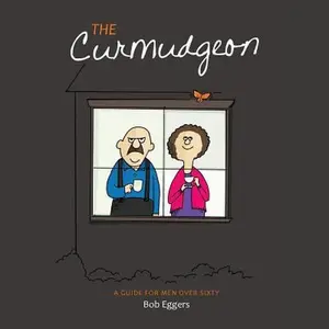 USED Book - The Curmudgeon by Eggers, Bob (Paperback) - english