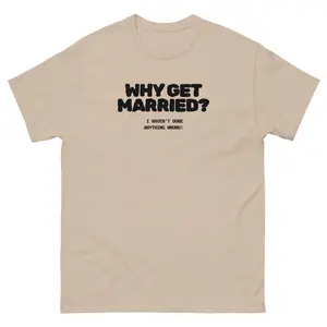 Y GET MARRIED TEE