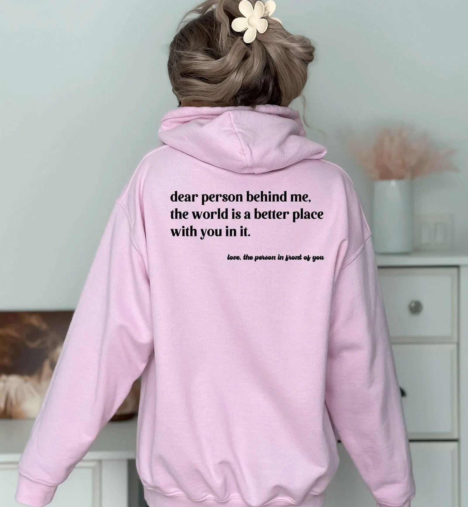 Dear Person Behind Me Hoodie You Matter You Are Enough Positivity Mental Health Gift Hoodie
