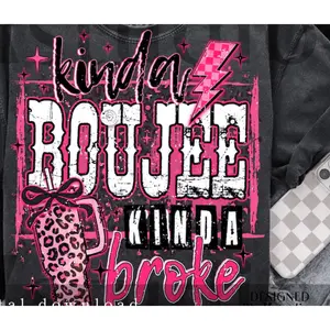 RTS KINDA BOUJEE KINDA BROKE PINK LEOPARD DTF DIRECT TO FILM transfers ADULT 10X12  6-L