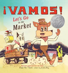 ¡Vamos! Let's Go to the Market (World of ¡Vamos!) by Raúl the Third||Raúl the Third||Elaine Bay [Hardback Book]