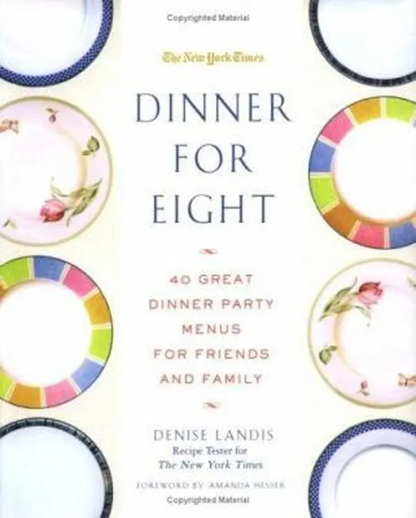 USED Book - Dinner for Eight: 40 Great Dinner Party Menus for Friends and Family by Denise Landis (Hardcover) - english