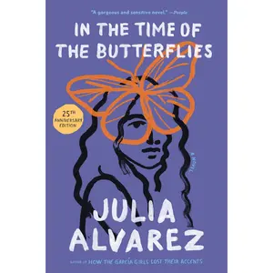 In the Time of the Butterflies -- Julia Alvarez - Paperback