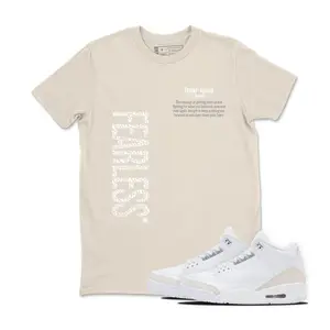 Shirt To Match Jordan Retro Pure Money 3s - FEARLESS Sneaker Tee,  Unisex T-Shirts To Match Sneakers 3s Pure Money