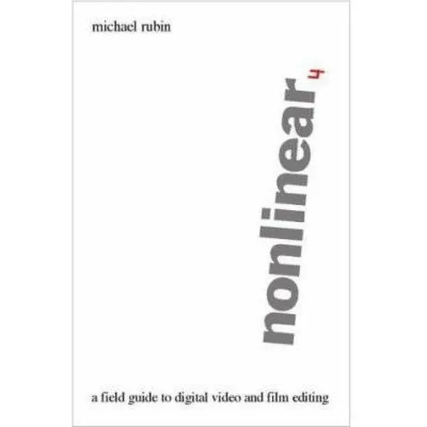 USED-Nonlinear - A Field Guide to Digital Video and Film Editing by Michael Rubin (Paperback)