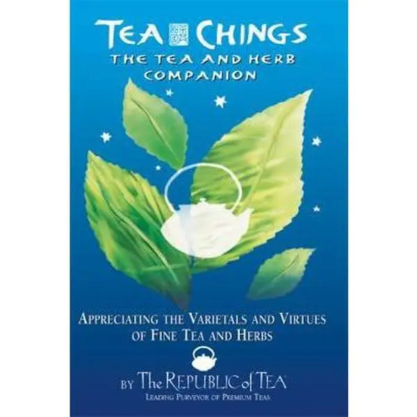USED Book - Tea Chings: The Tea and Herb Companion :Appreciating the Varietals and Virtues of Fine Tea and Herbs by Ron Rubin (Hardcover) - english