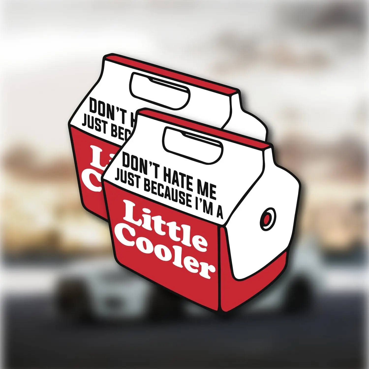 Funny Cooler Sticker 2 Pack - Don't Hate Me Because I'm a Little Cooler |  Vinyl  for Laptops, Water Bottles,  | Funny Stickers for Adults, Men, Coworkers, and Friends