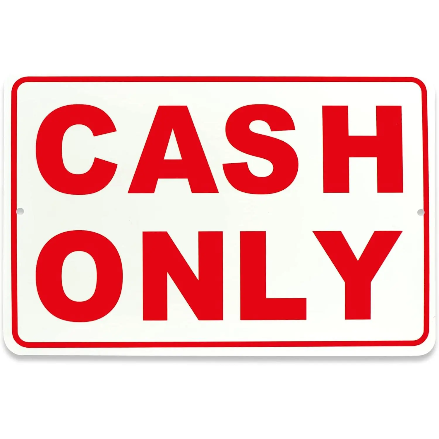 Cash Only Sign - 8 x 12 Aluminum - No Credit Card Sign - We Accept Only Cash Sign - Cash Only Sign for Business - Cash Preferred Sign Business Signs