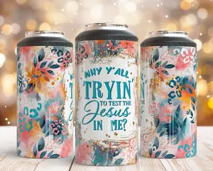 4 in 1 Can Cooler - Y'all Trying Stainless Steel Beverage Bottled 4 in 1 Can Cooler - Y'all Trying Stainless Steel Beverage Bottled