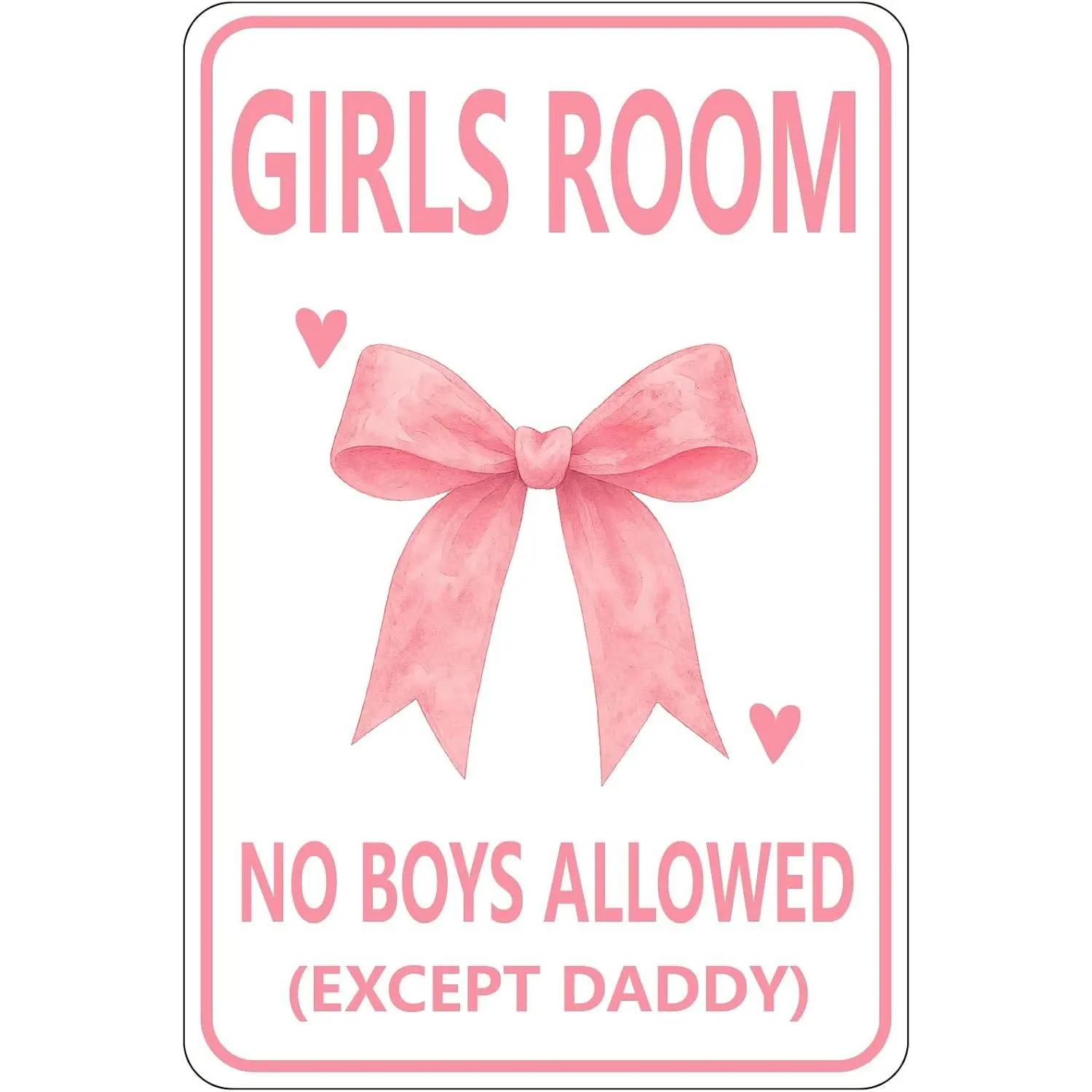 Pink Bow Girls Room Decor No Boys Allowed Except Daddy Sign Cute Wall Art for Teen Girl Bedroom Little Girl Toddler Kid Nursery Playroom Wall Decor