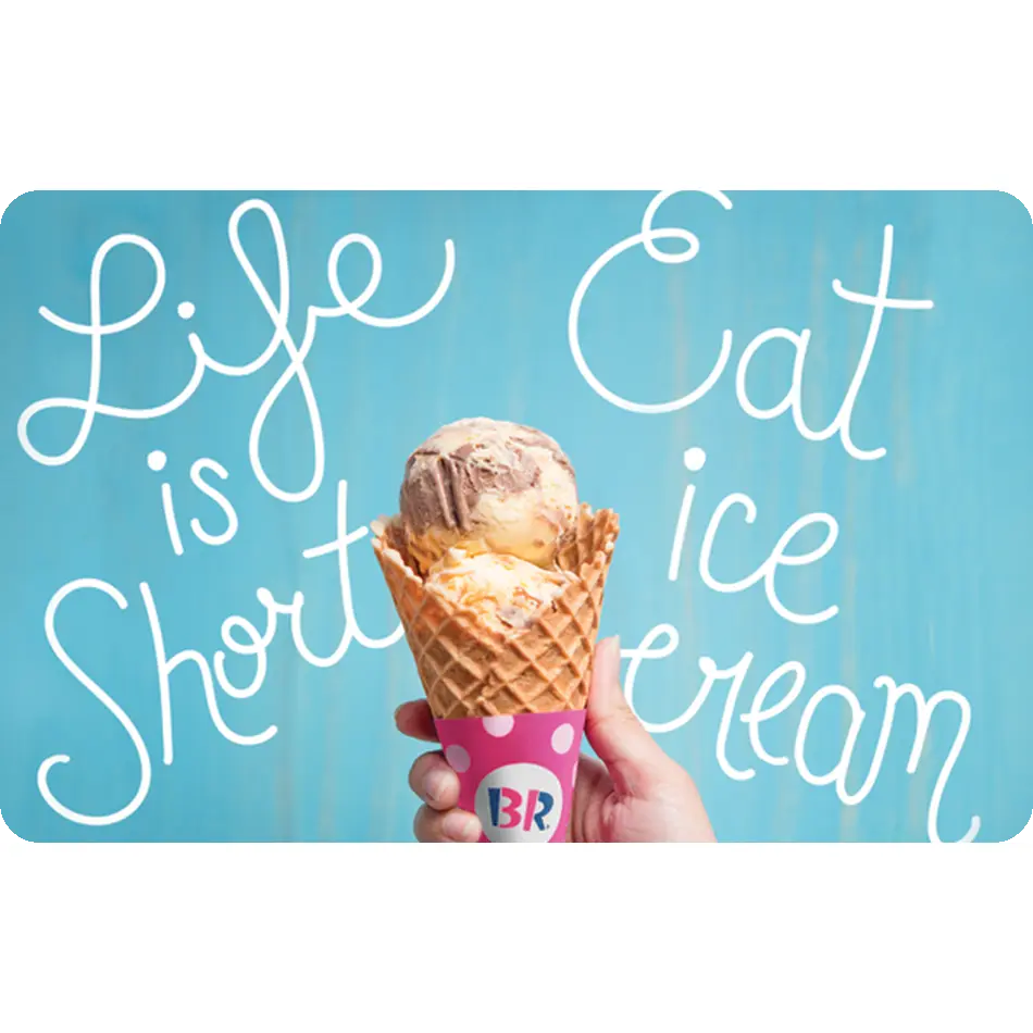 Baskin-Robbins eGift Card | Ice Cream, Sundaes & Ice Cream Cakes