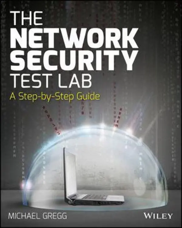 USED-The Network Security Test Lab: A Step-By-Step Guide by Gregg, Michael (Paperback)