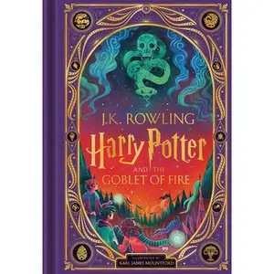Harry Potter and the Goblet of Fire (Harry Potter, Book 4) (Interactive Illustrated Edition) -- J. K. Rowling, Hardcover