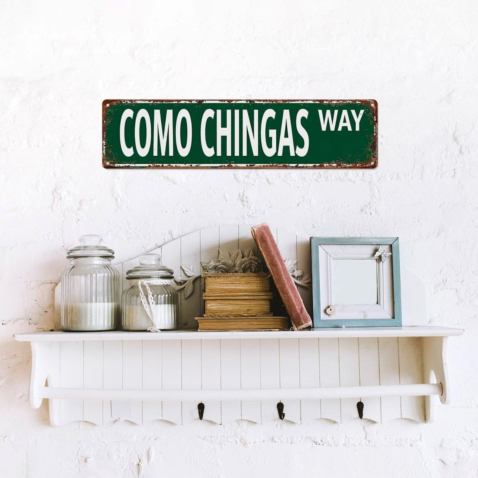 Funny Mexican Slang "Como Chingas Way" Metal Sign, Retro Street Sign Decor for Garage & Man Cave