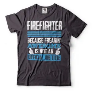 Funny Graphic Tee,Firefighter T-shirt Funny Firefighter Tee Shirt Gift for firefighter dad husband brother Birthday Gift idea Top Casual