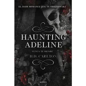 Haunting Adeline (Nunca Te Dejaré) -- H. D. Carlton - Paperback