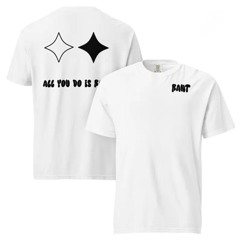 Classic RANT All You Do Is RANT T-Shirt