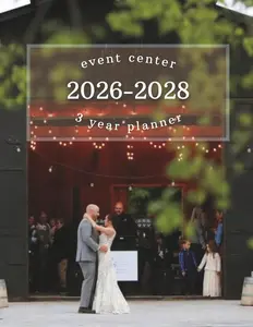 2026-2028 3 Year Planner for Event Centers: Organize Venue Bookings, Client Meetings, and Important Notes: A Schedule Book for Weddings, Parties, & Other Rental Appointments